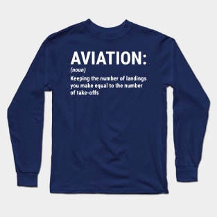 Funny Aviation Definition Pilot Gift T-shirt Long Sleeve T-Shirt